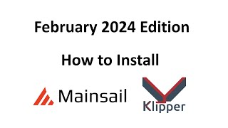 quotRevisedquot February 2024 Mainsail Klipper Complete Installation and Calibration Guide [upl. by Luoar]