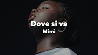 Mimì Dove si va TestoLyrics XF2024 [upl. by Dot742]