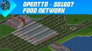 OpenTTD  S01E07  Food Network [upl. by Irby805]