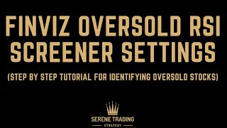 Finviz Stock Screener for Oversold Stocks  Finviz RSI Stock Screener RSI Trading Tutorial 2021 [upl. by Fineman785]