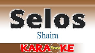 SELOSShairaKaraoke [upl. by Uhn]