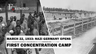 March 22 1933 Nazi Germany Opens Its First Regular Concentration Camp Dachau  Firstpost Rewind [upl. by Akitnahs]