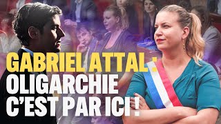 Gabriel Attal  Oligarchie c’est par ici [upl. by Nennek447]