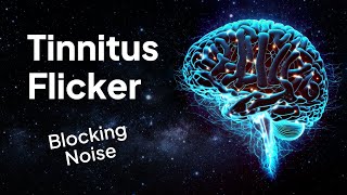 Tinnitus Flicker High Range Noise Masking for Relief [upl. by Roots482]