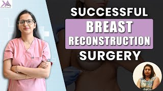 Successful Breast Reconstruction Surgery  The Recovery Journey breastreconstruction [upl. by Seidnac]