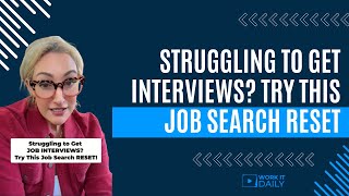 Struggling to Get JOB INTERVIEWS Try This Job Search Reset [upl. by Sklar193]