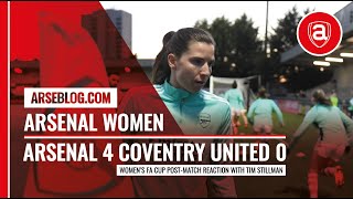 Arsenal 4 Coventry United 0  Womens FA Cup postmatch reaction  Arseblog News [upl. by Harl]