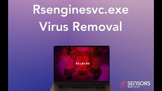 Rsenginesvcexe Virus Process Removal Guide Solved [upl. by Kenti632]