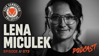 Lena Miculek  Keep Hammering Collective  Episode 073 [upl. by Naaitsirhc768]