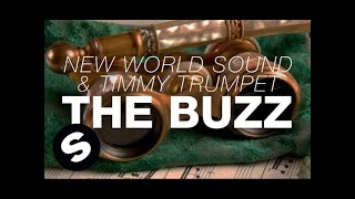 New World Sound amp Timmy Trumpet  The Buzz Original Mix [upl. by Naehs]