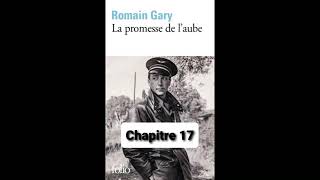 17  La promesse de laube  livre audio  Romain Gary  chapitre 17 [upl. by Abdella]