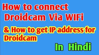 How to connect droidcam via wifi amp how to get IP address for droidcam [upl. by Armitage]