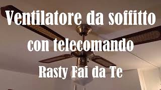 Montare ventilatore da soffitto con telecomando [upl. by Sumedocin]