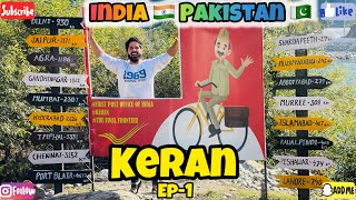 Keran Valley Ep1 India🇮🇳Pakistan🇵🇰BorderKupwara be Aaj pehle bar dekha🥰 [upl. by Sevy]