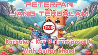 Peterpan  Yang Terdalam Karaoke  Key B Transpose D  Guitar Chord [upl. by Etnomal31]