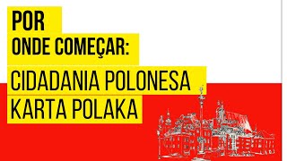 Cidadania Polonesa e Karta Polaka por onde começar [upl. by Isaac92]