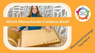 Monochord Concierge Tour Part 4 Which feeltone Monochords Combine the best [upl. by Etnohs]