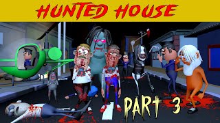 Hunted House Part 3 Zombies  Jeff The Killer Gupta Ji Mishra Ji [upl. by Floria]