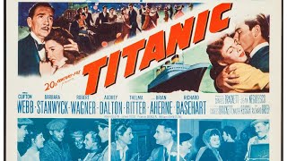 Titanic 1953 [upl. by Penrod]