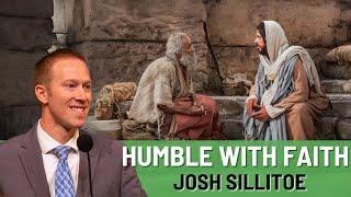 Josh Sillitoe Humble with Faith to Receive Gods Power [upl. by Ecyar359]