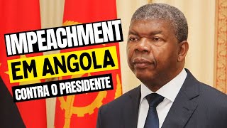 IMPEACHMENT EM ANGOLA CONTRA O PRESIDENTE JOÃO LOURENÇO [upl. by Mallis788]