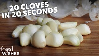 Fastest Way To Peel Garlic 20 Cloves In 20 Seconds  Food Wishes [upl. by Barna39]