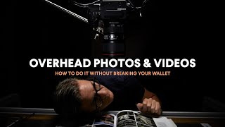 HOW TO Shoot Overhead Photos and Videos [upl. by Egidio339]