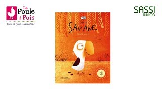 Livre récit sonore Dans la Savane  Sassi Junior  lapouleapoisfr [upl. by Ioved]