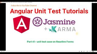 Part 41 Angular unit test case on Reactive Forms Angular unit test case Tutorials using Jasmine [upl. by Tiertza759]