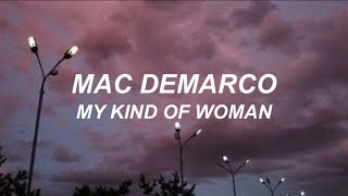 mac demarco  my kind of woman LYRICS [upl. by Atwood]