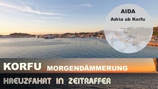 Korfu  Griechenland  Morgendämmerung im Hafen  AIDA Kreuzfahrt in Zeitraffer [upl. by Aneed]