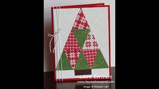 Creating a Tree Quilt Card with the Stampin Up Quilted Christmas Bundle  Lauras Stamp Pad [upl. by Eiduj]