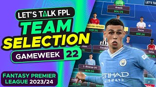 FPL TEAM SELECTION GAMEWEEK 22  FANTASY PREMIER LEAGUE 202324 TIPS [upl. by Beverlie450]