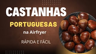 Castanhas portuguesas na Airfryer [upl. by Saretta]