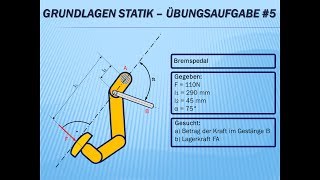 Technische Mechanik  Grundlagen Statik Übungsaufgabe Nr5 [upl. by Good711]