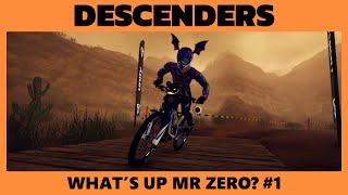 Descenders  Whats Up Mr Zero [upl. by Kruger]