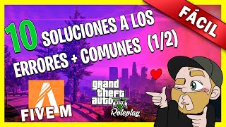 ✅ 10 SOLUCIONES para los ERRORES MÁS COMUNES del FIVEM ✅  PARTE 1  GTA V ROLEPLAY  【2020】 [upl. by Dacia890]