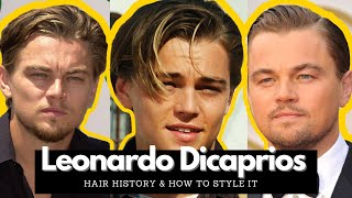 Leonardo DiCaprio Hair History amp How To Create Them [upl. by Natlus232]