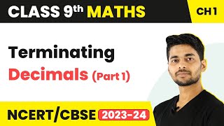 Terminating and Non  Terminating Decimals Part 1  Real Numbers  Class 9 Maths  202324 [upl. by Honig329]