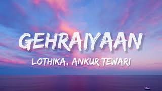 Gehraiyaan Lyrics Lothika Ankur TewariDeepika PadukoneSiddhantAnanyaDhairya  OAFF Savera [upl. by Erelia679]