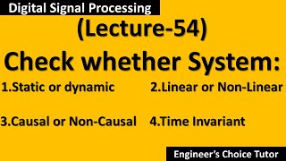 Check for Linearity Causality Time Invariance and Dynamicity of SystemDSP Lecture54 [upl. by Lesiram401]