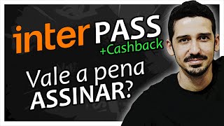 Como Funciona o INTER PASS do BANCO INTER Vale a Pena ASSINAR  FINANPRÁTICA [upl. by Lux499]