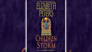 Children of the Storm Part 1 by Elizabeth Peters Amelia Peabody 15  Audiobooks Full Length [upl. by Ahsakal101]