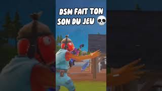 DSM FAIT TON SON DE JEU 💀 fortnite bruitages song [upl. by Michell]