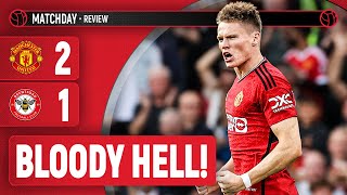 McTominay WINS IT  Manchester United Vs Brentford  Match Review [upl. by Pinebrook]