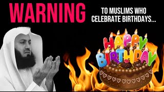 WARNING To Muslims who celebrate BIRTHDAYS [upl. by Latrena]