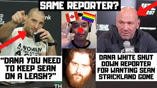 Dana White SHUTS DOWN Soy Canadian Reporter Trying To Cancel Strickland THIS IS WHY WE NEED HIM [upl. by Kannan524]