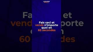 Découvrez le SECRET pour vendre et closer en 60 secondes [upl. by Delora]