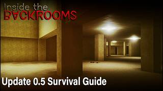 Inside the Backrooms  Update 05 Survival Guide [upl. by Nyliram455]