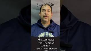 Alcoholics Battle for Sobriety Jeremys Inspiring Interview [upl. by Rodd434]